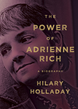 Hardcover The Power of Adrienne Rich: A Biography Book