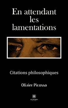 Paperback En attendant les lamentations [French] Book