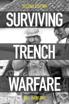 Paperback Surviving Trench Warfare: Technology and the Canadian Corps, 1914-1918, Second Edition Book