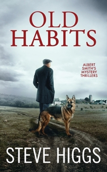 Old Habits: Albert Smith's Mystery Thrillers Book 1