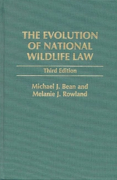 Hardcover The Evolution of National Wildlife Law Book