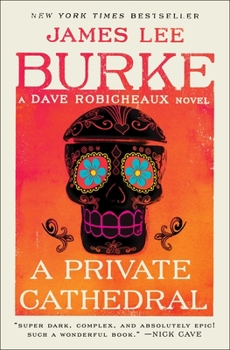 A Private Cathedral - Book #23 of the Dave Robicheaux