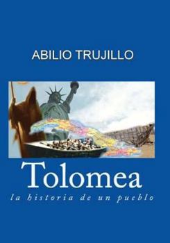 Paperback Tolomea: La historia de un pueblo [Spanish] Book