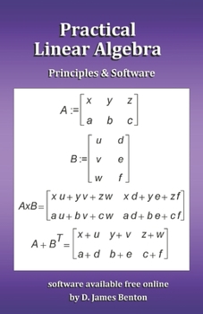 Paperback Practical Linear Algebra: Principles & Software Book