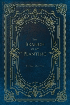 Paperback The Branch of My Planting Book