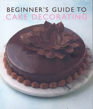 Paperback beginner's-guide-to-cake-decorating Book