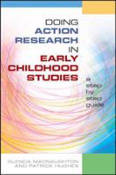 Paperback Doing action research in early childhood studies: A step by step guide Book