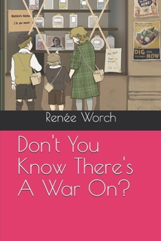 Paperback Don't You Know There's A War On? Book