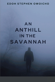 Paperback An Anthill In The Savannah Book