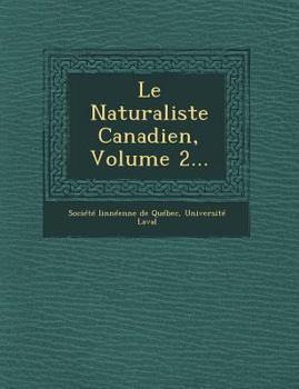 Paperback Le Naturaliste Canadien, Volume 2... [French] Book