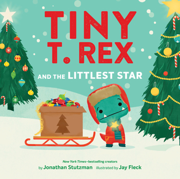 Hardcover Tiny T. Rex and the Littlest Star: A Tiny T. Rex Christmas Book