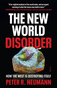 Paperback The New World Disorder: How the West Is Destroying Itself Book