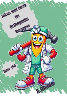 Paperback Jokes and Facts for Orthopedic Surgeons Book