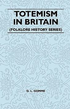 Paperback Totemism in Britain (Folklore History Series) Book