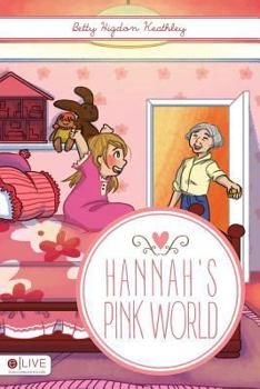 Paperback Hannah's Pink World: Includes Elive Audio Download Book