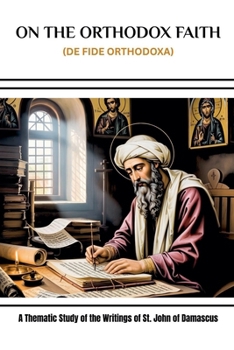 Paperback On the Orthodox Faith (De Fide Orthodoxa) Book