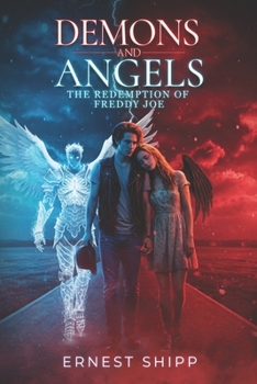 Paperback Demons And Angels: The Redemption of Freddy Joe Book