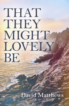 Paperback That They Might Lovely Be Book