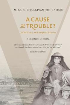 A Cause of Trouble?: Irish Nuns and English Clerics
