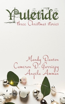 Paperback Yuletide: Three Christmas Stories Book