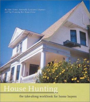 Hardcover House Hunting: The Take-Along Workbook for Home Buyers Book