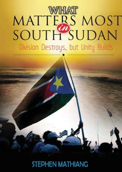 Paperback What Matters Most in South Sudan [Large Print] Book
