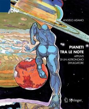 Paperback Pianeti Tra le Note: Appunti Di un Astronomo Divulgatore [Italian] Book