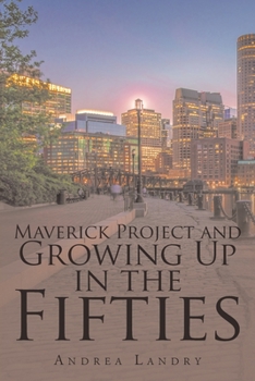 Paperback Maverick Project and Growing Up in the Fifties Book