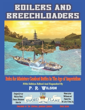 Paperback Boilers And Breechloaders: Rules for Miniature Gunboat Battles In The Age of Imperialism Book