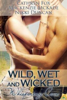 Wild Wet and Wicked in Whispering Cove - Book  of the Whispering Cove