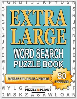 Paperback Extra Large Word Search Puzzle Book: Extra Large Print Word Search (Word Search Puzzle Books For Adults) [Large Print] Book