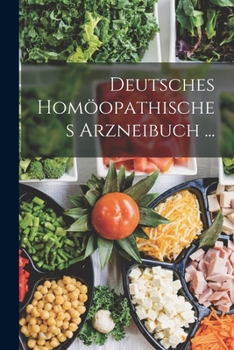 Paperback Deutsches Homöopathisches Arzneibuch ... [German] Book