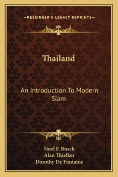 Paperback Thailand: An Introduction To Modern Siam Book