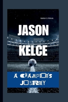 Paperback Jason Kelce: A Champion's Journey Book