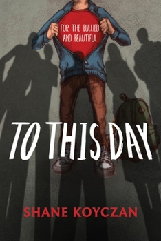 Hardcover To This Day: For the Bullied and Beautiful Book
