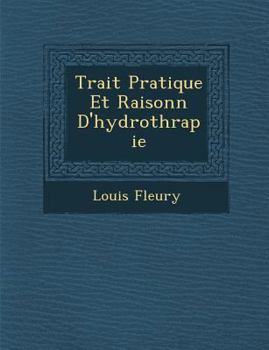 Paperback Trait Pratique Et Raisonn D'Hydroth Rapie [French] Book