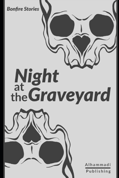 Night at the Graveyard (Bonfire Stories)