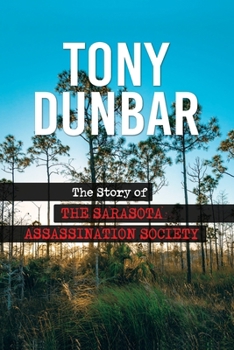 Paperback The Story of the Sarasota Assassination Society Book