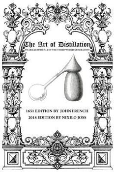 Paperback The Art of Distillation: Pharmaceuticals of the Third World Generation Book