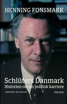 Paperback Schl?ters Danmark. Historien om en politisk karriere [Danish] Book