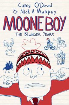 Hardcover Moone Boy: The Blunder Years Book