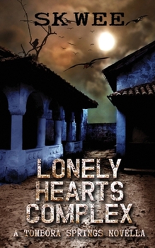 Paperback Lonely Hearts Complex: A Tombora Springs Novella Book