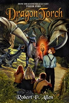 Paperback DragonTorch: How Dragons Really Get Their Fire Book