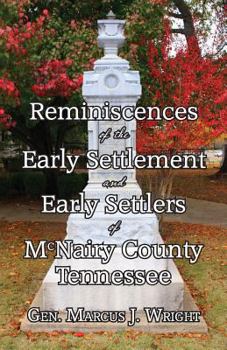 Paperback Reminiscences of the Early Settlement and Early Settlers of McNairy County Tennessee Book