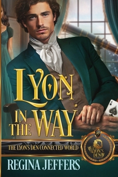 Lyon in the Way: The Lyon's Den Connected World