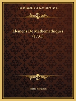 Paperback Elemens De Mathemathiques (1731) [French] Book