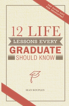 Paperback 12 Life Lessons Every Graduate Should Know Book