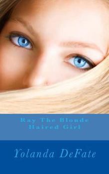 Paperback Ray The Blonde Haired Girl Book