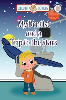Paperback My Dentist and a Trip to the Stars Book