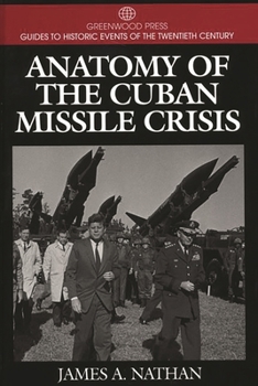 Hardcover Anatomy of the Cuban Missile Crisis Book